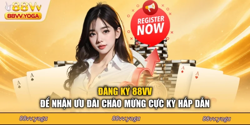 Đăng Ký 88VV - Cách Thức Tham Gia Và Nhận Ưu Đãi 2026 - PLAYBEACON